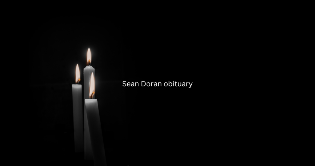Sean Doran Obituary